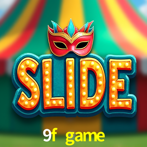 9f game